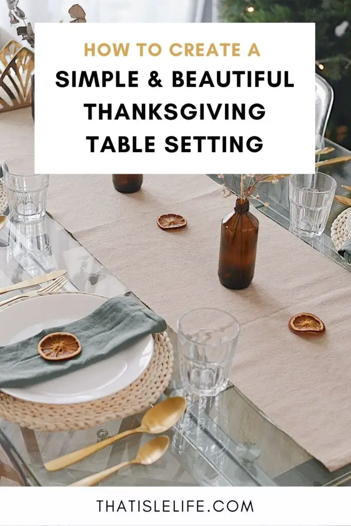 How To Create A Simple & Beautiful Thanksgiving Table Setting