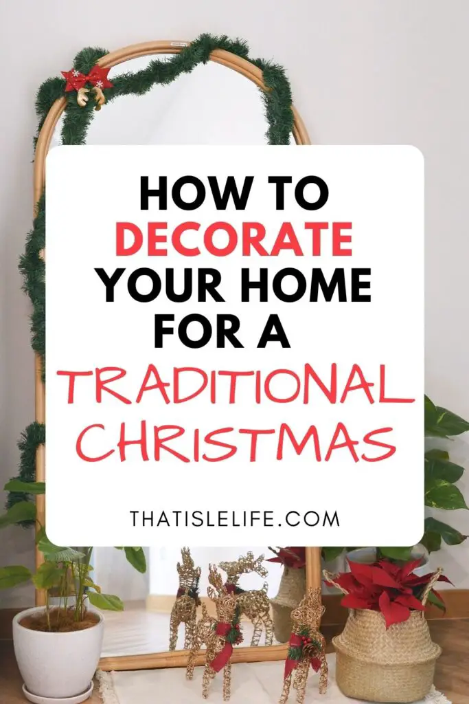 How To Decorate Your Home For A Traditional Christmas