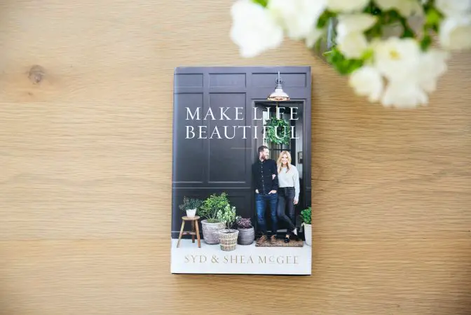 Make Life Beautiful - Studio McGee