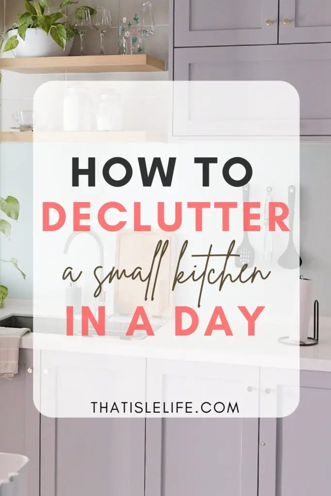 How To Declutter A Small Kitchen In A Day