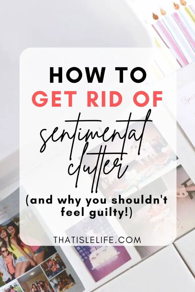 How To Get Rid Of Sentimental Clutter