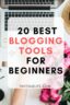 21 Best Blogging Tools For Beginners (2022 Update!) - That Isle Life