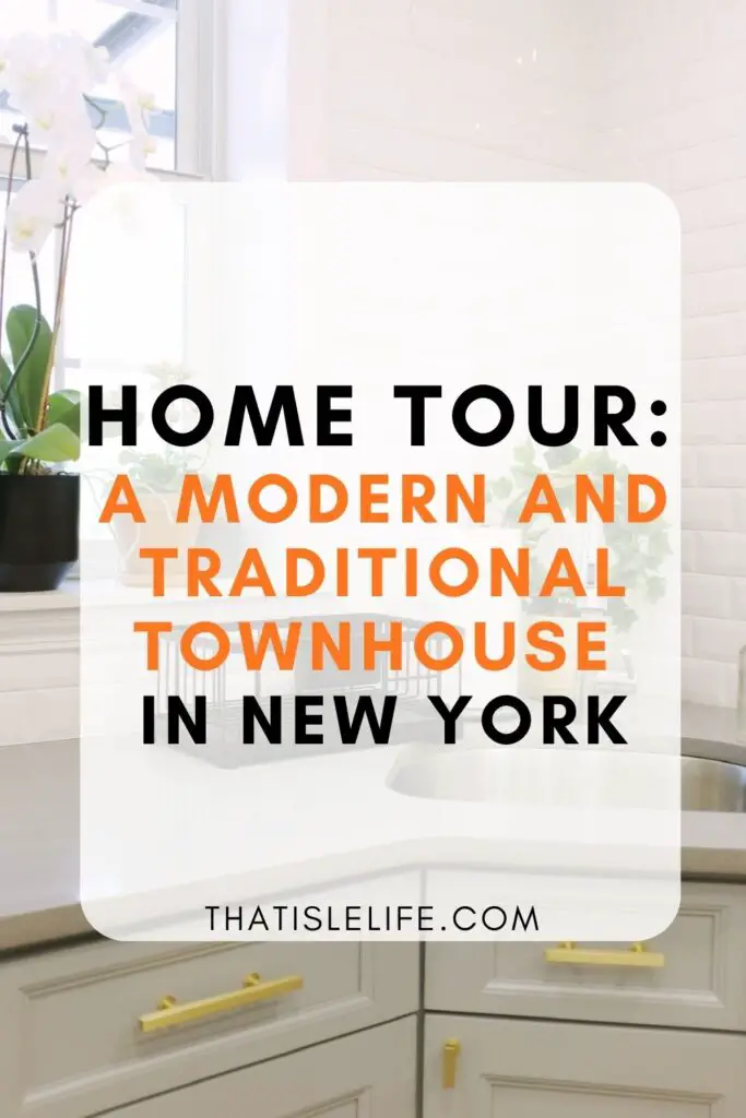 Home Tour_ A Modern And Traditional Townhouse in New York
