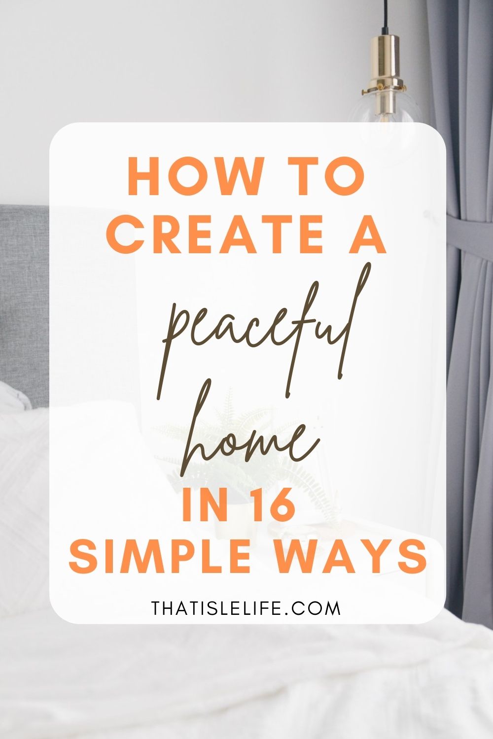 How To Create A Peaceful Home In 16 Simple Ways