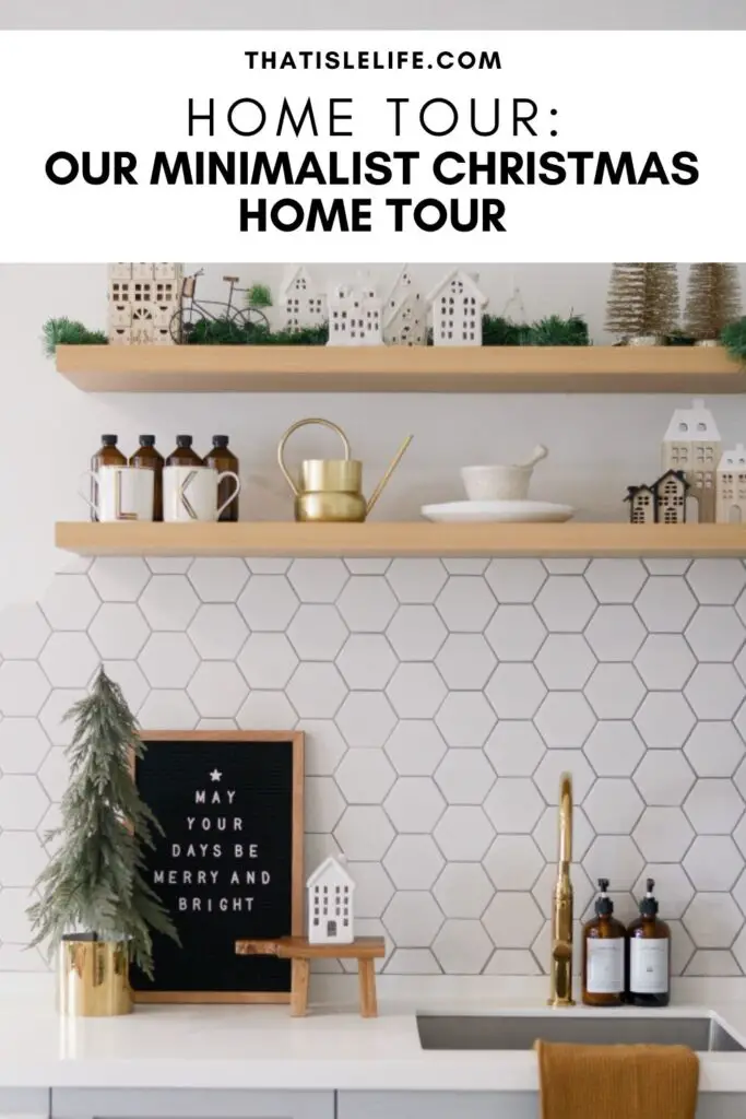 Our Minimalist Christmas Home Tour - Trying This Theme For The First Time!