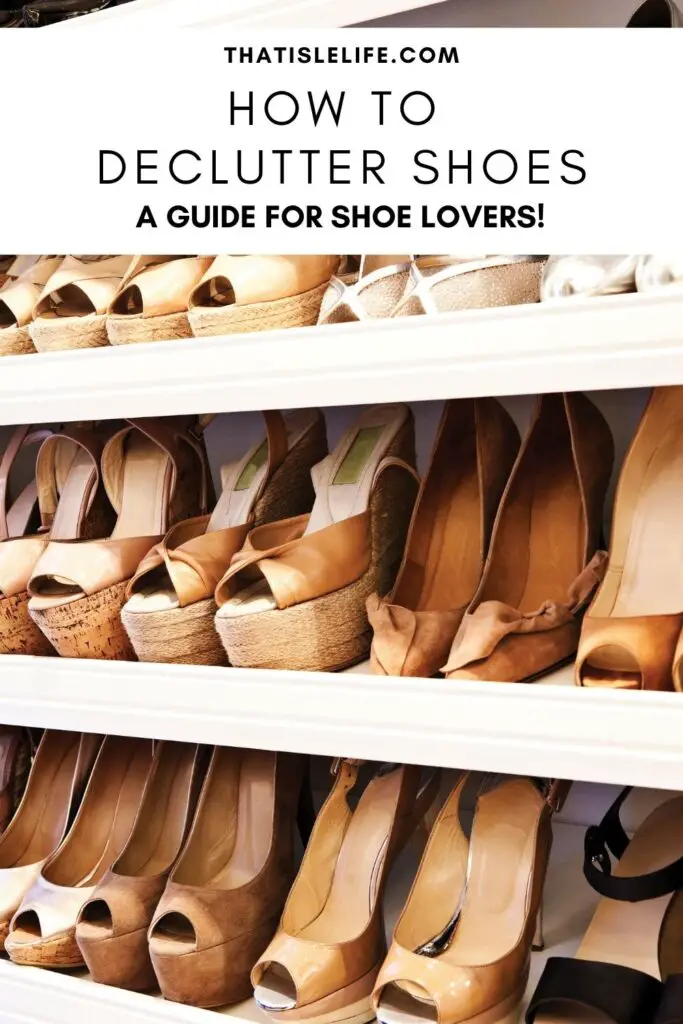 How To Declutter Shoes For Shoe Lovers