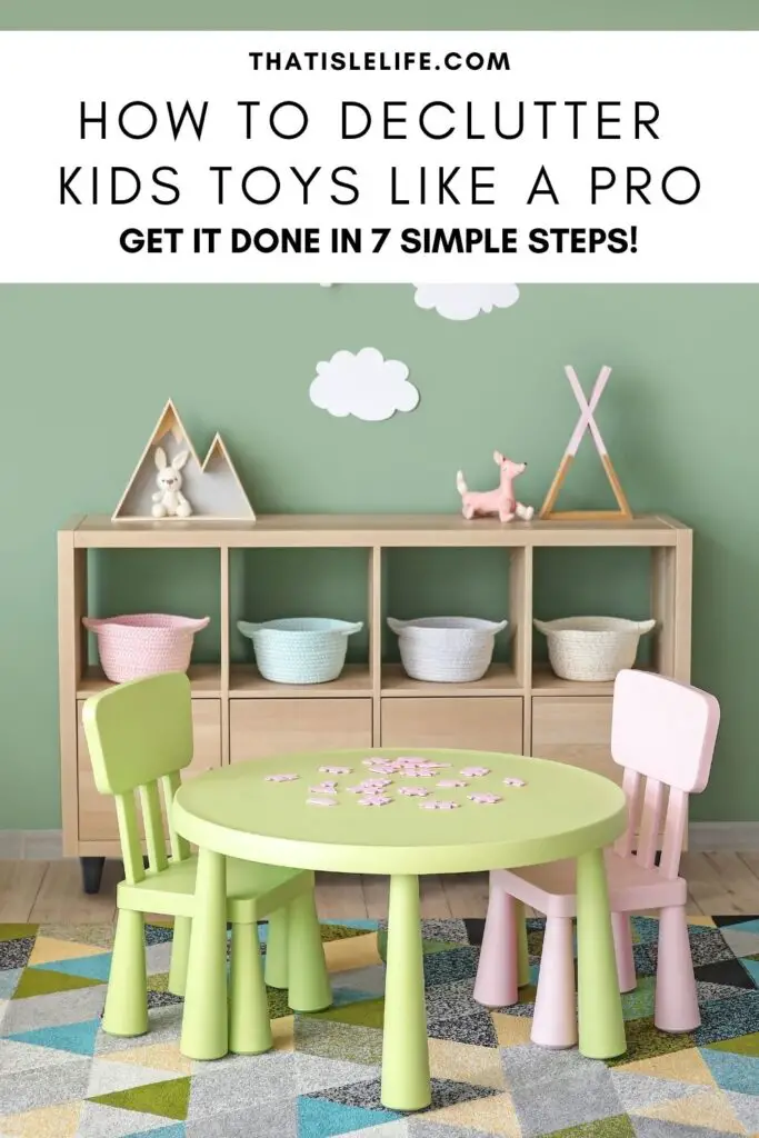 How To Declutter Kids Toys Like A Pro - 7 Simple Steps