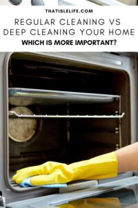 Regular Cleaning Vs Deep Cleaning Your Home - Which Is More Important?