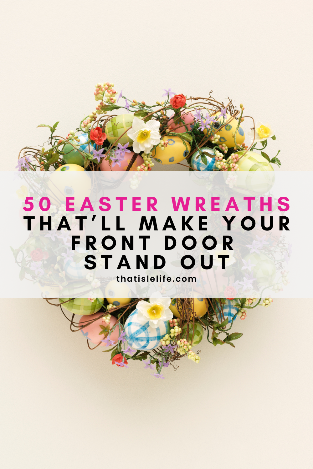 50 Easter Wreaths That’ll Make Your Front Door Stand Out