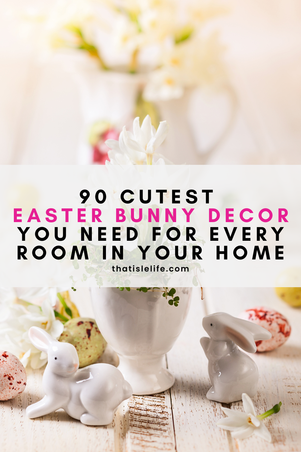 90 Cutest Easter Bunny Decor You Need for Every Room in Your Home