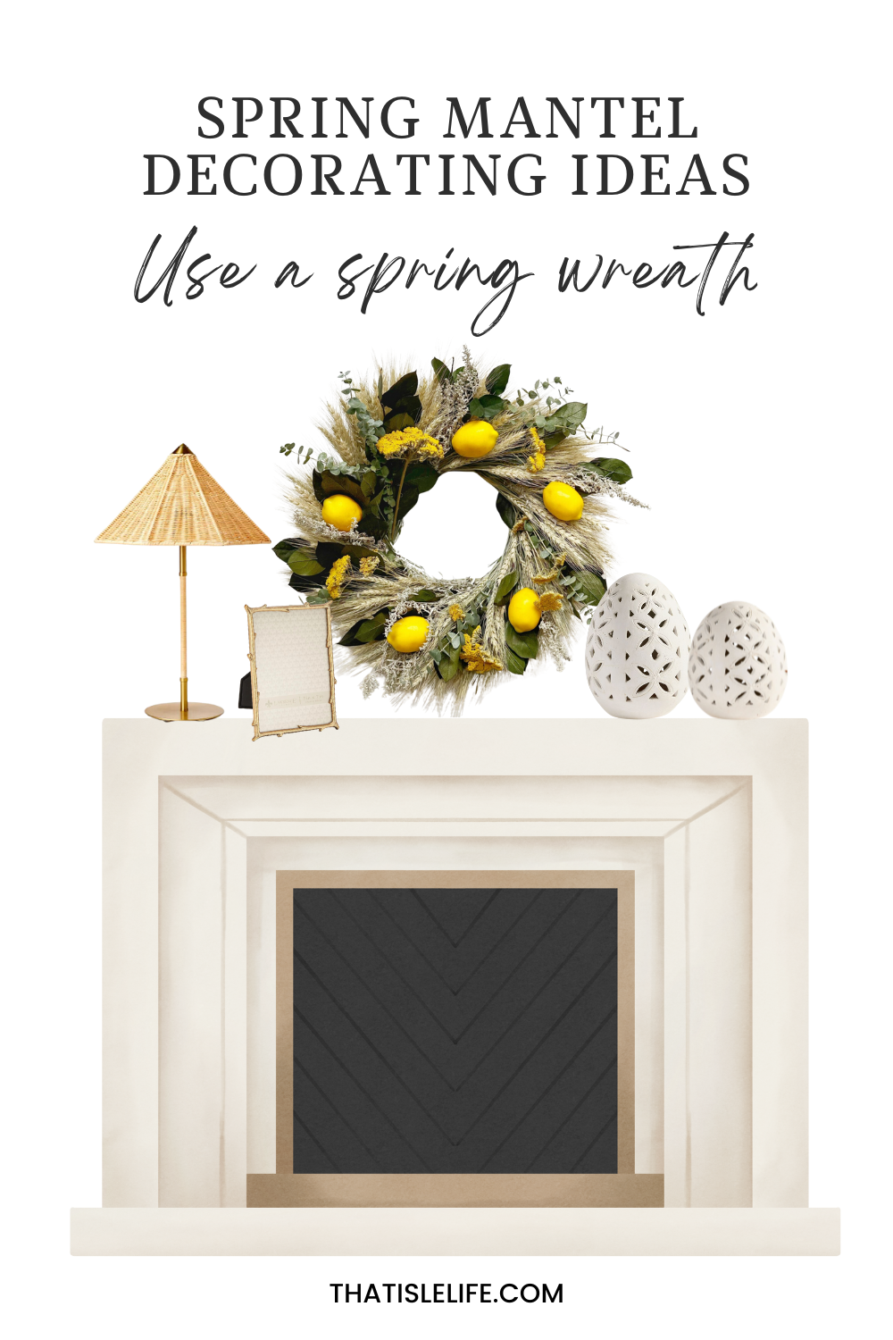 Spring mantel decorating ideas - Use A Wreath