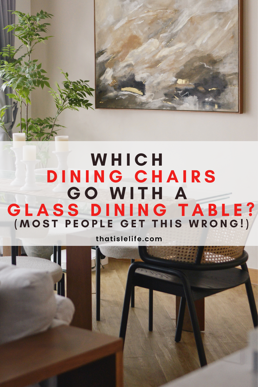 Which Dining Chairs Go With A Glass Dining Table