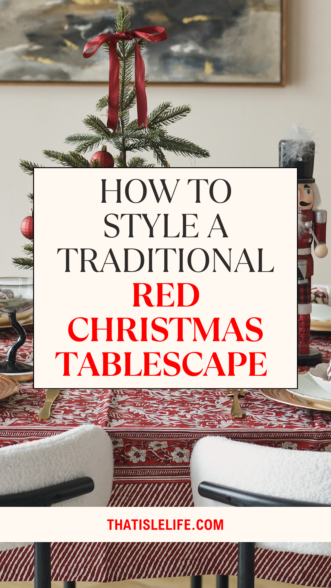 How To Style A Traditional Red Christmas Tablescape On A Budget